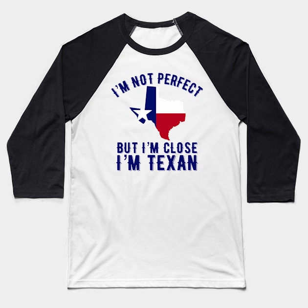 I’m Texan Baseball T-Shirt by MessageOnApparel